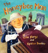 Book Cover for The Honeybee Man by Lela Nargi, Kyrsten Brooker