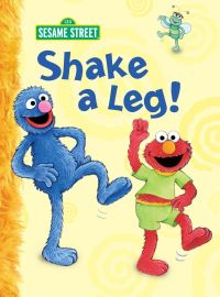 Book Cover for Shake a Leg! (Sesame Street) by Constance Allen