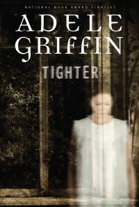Book Cover for Tighter by Adele Griffin