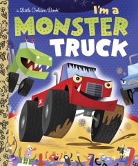 Book Cover for I'm a Monster Truck by Dennis R Shealy, Bob Staake