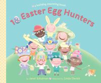 Book Cover for 10 Easter Egg Hunters by Janet Schulman, Linda Davick