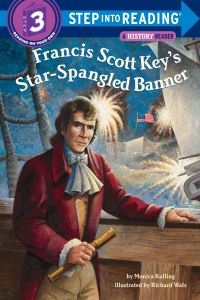 Book Cover for Francis Scott Key's Star-Spangled Banner by Monica Kulling, Richard Walz