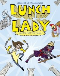 Book Cover for Lunch Lady and the Field Trip Fiasco by Jarrett Krosoczka
