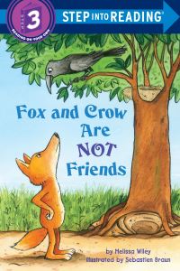 Book Cover for Fox and Crow Are Not Friends by Melissa Wiley, Sebastien Braun