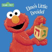 Book Cover for Elmo's Little Dreidel by Naomi Kleinberg, Christopher Moroney