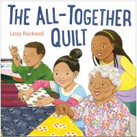 Book Cover for The All-Together Quilt by Lizzy Rockwell
