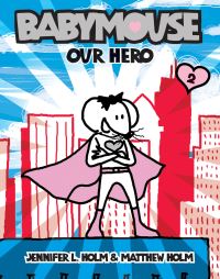 Book Cover for Babymouse #2 by Jennifer L Holm, Matthew Holm