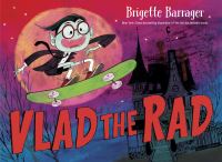Book Cover for Vlad the Rad by Brigette Barrager