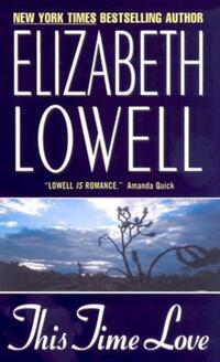Book Cover for This Time Love by Elizabeth Lowell
