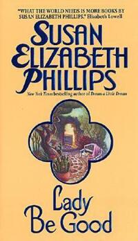 Book Cover for Lady Be Good by Susan Elizabeth Phillips, Copyright Paperback Collection (Library of Congress)