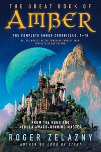 Book Cover for The Great Book of Amber by Roger Zelazny