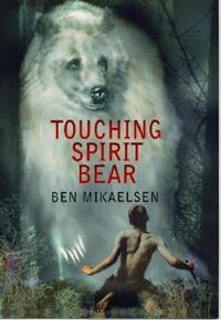 Book Cover for Touching Spirit Bear by Ben Mikaelsen