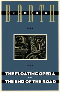 Book Cover for The Floating Opera and The End of the Road by John Barth