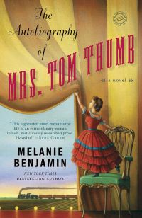 Book Cover for The Autobiography of Mrs. Tom Thumb by Melanie Benjamin