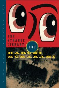 Book Cover for The Strange Library by Haruki Murakami