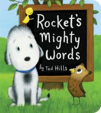 Book Cover for Rocket's Mighty Words by Tad Hills