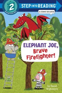 Book Cover for Elephant Joe, Brave Firefighter! by David Wojtowycz