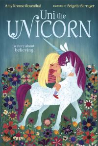 Book Cover for Uni the Unicorn by Amy Krouse Rosenthal