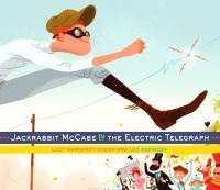 Book Cover for Jackrabbit McCabe and the Electric Telegraph by Lucy Margaret Rozier