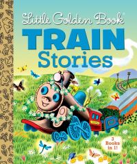Book Cover for Little Golden Book Train Stories by Marian Potter, Margaret Wise Brown, Gertrude Crampton, Tibor Gergely, Art Seiden
