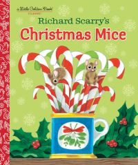 Book Cover for Richard Scarry's Christmas Mice by Richard Scarry, Random House (Firm)