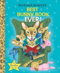 Book Cover for Richard Scarry's Best Bunny Book Ever! by Richard Scarry, Patricia M Scarry, Richard Scarry, Patricia M Scarry