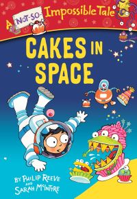 Book Cover for Cakes in Space by Philip Reeve