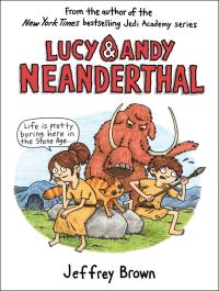 Book Cover for Lucy & Andy Neanderthal by Jeffrey Brown