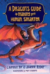 Book Cover for A Dragon's Guide to Making Your Human Smarter. Book 2 by Laurence Yep, Joanne Ryder