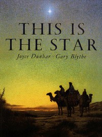 Book Cover for This Is the Star by Joyce Dunbar, Gary Blythe