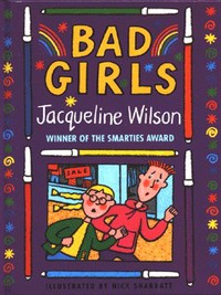 Book Cover for Bad Girls by Jacqueline Wilson, Nick Sharratt