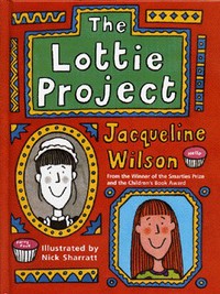 Book Cover for The Lottie Project by Jacqueline Wilson, Nick Sharratt
