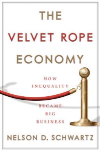 Book Cover for The Velvet Rope Economy by Nelson Schwartz