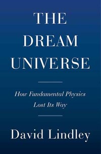 Book Cover for The Dream Universe by David Lindley