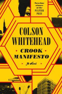 Book Cover for Crook Manifesto by Colson Whitehead