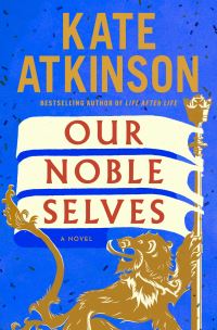 Book Cover for Our Noble Selves by Kate Atkinson