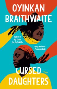 Book Cover for Cursed Daughters: A Read With Jenna Pick by Oyinkan Braithwaite
