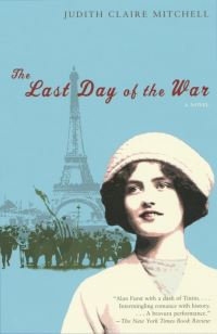 Book Cover for The Last Day of the War by Judith Claire Mitchell