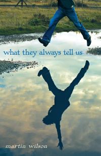Book Cover for What They Always Tell Us by Martin Wilson