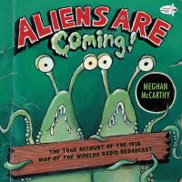Book Cover for Aliens Are Coming! by Meghan McCarthy