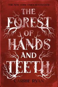 Book Cover for The Forest of Hands and Teeth by Carrie Ryan