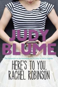 Book Cover for Here's to You, Rachel Robinson by Judy Blume