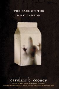 Book Cover for The Face on the Milk Carton by Caroline B Cooney