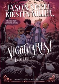 Book Cover for Nightmares! The Lost Lullaby by Jason Segel, Kirsten Miller