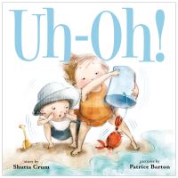 Book Cover for Uh-Oh! by Shutta Crum
