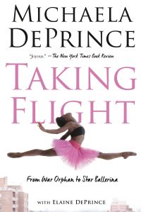 Book Cover for Taking Flight by Michaela DePrince, Elaine Deprince