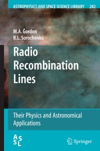 Book Cover for Radio Recombination Lines by M A Gordon, R L Sorochenko