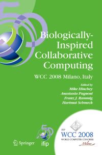 Book Cover for Biologically-Inspired Collaborative Computing by IFIP International Conference on Biologically Inspired Computing, Michael G Hinchey, International Federation for Information Processing, IFIP World Computer Congress