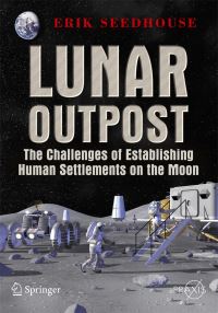 Book Cover for Lunar Outpost by Erik Seedhouse