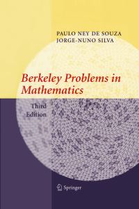 Book Cover for Berkeley Problems in Mathematics by Paulo Ney De Souza, JorgeNuno Silva
